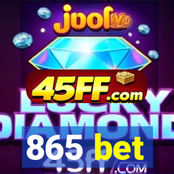 865 bet